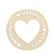 Rond I love Maman Bois découpé