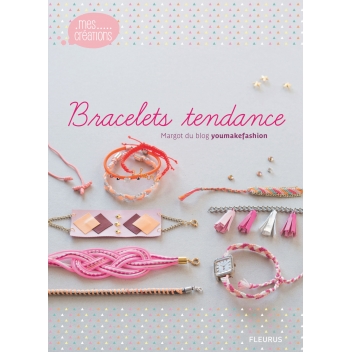 896785 - 9782215147855 - Fleurus - Livre : Bracelets tendance - France - 2