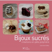 Livre Bijoux Sucrés Créations en Pate Polymère