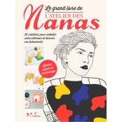Le Grand Livre de L\'Atelier de Nanas