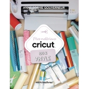 Livre Materiaux Cricut 100% Vinyle